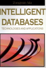 INTELLIGENT DATABASES TECHNOLOGIES AND APPLICATIONS