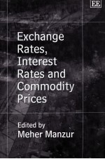 EXCHANGE RATES INTEREST RATES AND COMMODITY PRICES