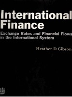 INTERANTIONAL FINANCE:EXCHANGE RATES AND FINANCIAL FLOWS IN THE INTERNATIONAL FINANCIAL SYSTEM