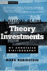 A HISTORY OF THE THEORY OF INVESTMENTS:MY ANNOTATED BIBLIOGRAPHY