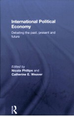 INTERNATIONAL POLITICAL ECONOMY:DEBATING THE PAST PRESENT AND FUTURE