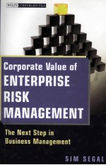 CORPORAGE VALUE OF ENTERPRISE RISK MANAGEMENT:THE NEXT STEP IN BUSINESS MANAGEMENT