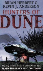 HUNTERS OF DUNE BASED ON AN OUTLINE BY FRANK HERBERT