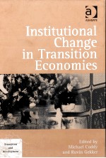 INSTITUTIONAL CHANGE IN TRANSITION ECONOMIES