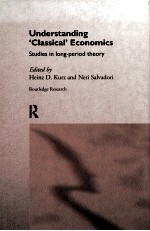 UNDERSTANDING CLASSICAL ECONOMICS:STUDIES IN LONG PERIOD THEORY