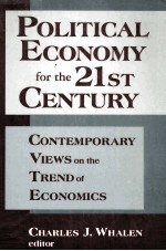 POLITICAL ECONOMIY FOR THE 21ST CENTURY CONTEMPORARY VIEWS ON THE TREND OF ECONOMICS