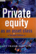 PRVATE EQUITY AS AN ASSET CLASS SECOND EDITION