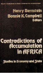 CONTRADICTIONS OF ACCUMULATION IN AFRICA:STUDIES IN ECONOMY AND STAT VOLUME 10 SAGE SERIES ON AFRICA