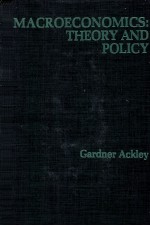 MACROECONOMICS THEORY AND POLICY