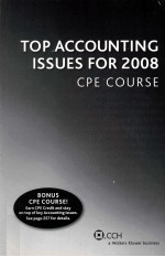 TOP ACCOUNTING ISSUES FOR 2008:CPE COURSE