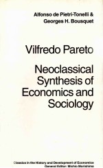 VILFREDO PARETO:NEOCLASSICAL SYNTHESIS OF ECONOMICS AND SOCIOLAGY