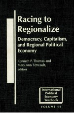 RACING TO REGIONALIZE:DEMOCRACY CAPITALISM AND REGIONAL POLITICAL ECONOMY