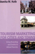 TOURISM MARKETING FOR CITIES AND TOWNS:USING BRANDING AND EVENTS TO ATTRACT TOURISTS