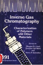 INVERSE GAS CHROMATOGRAPHY CHARACTERIZATION OF POLYMERS AND OTHER MATERIALS