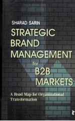 STRATEGIC BRAND MANAGEMENT FOR B2B MARKETS