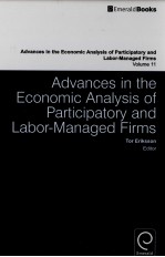 ADVANCES IN THE ECONOMIC ANALYSIS OF PARTICIPATORY AND LABOR-MANAGED FIRMS