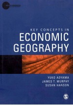 KEY CONCEPTS IN ECONOMIC GEOGRAPHY