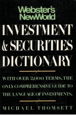 WEBSTER'S NEW WORLD INVESTMENT AND SECURITIES DICTIONARY