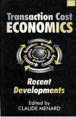 TRANSACTION COST ECONOMICS RECENT DEVELOPMENTS