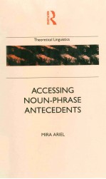 ACCESSING NOUN-PHRASE ANTECEDENTS