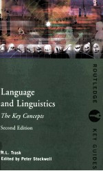 LANGUAGE AND LINGUISTICS:THE KEY CONCEPTS:SECOND EDITION