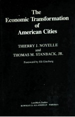 THE ECONOMIC TRANSFORMATION OF AMERICAN CITIES