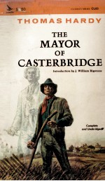 THOMAS HARDY THE MAYOR OF CASTERBRIDGE