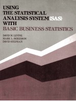 USING THE STATISTICAL ANALYSIS SYSTEM(SAS)WITH BASIC BSINESS STATISTICS