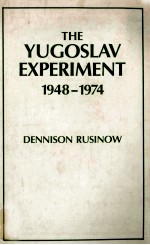 THE YUGOSLAV EXPERIMENT 1948-1974