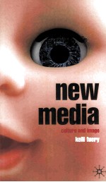 NEW MEDIA:CULTURE AND IMAGE