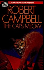 THE CAT'S MEOW: A JIMMY FLANNERY MYSTERY