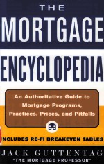 THE MORTGAGE ENCYCLOPEDIA