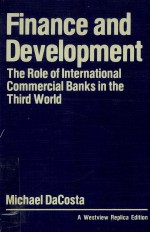 FINANCE AND DEVELOPMENT THE ROLE OF INTERNATIONAL COMMERCIAL BANKS IN THE THIRD WORLD