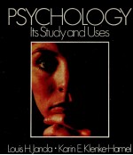 PSYCHOLOGY ITS STUDY AND USES