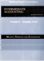 WORKING PAPERS TO ACCOMPANY INTERMEDIATE ACCOUNTING SEVENTH EDITION VOLUME II CHAPTERS 13-24