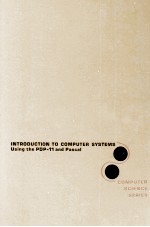 INTRODUCTION TO COMPUTER SYSTEMS USING THE PDP-11 AND PASCAL