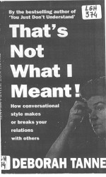 That's Not What I Meant! How Conversational Style Makes Or Breaks Your Relations With Others