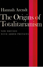 HANNAH ARENDT THE ORIGINS OF TOTALITARIANISM NEW EDITION WITH ADDED PREFACES