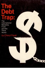 THE DEBT TRAP THE IMF AND THIRD WORLD