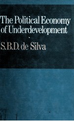 THE POLITICAL ECONOMY OF UNDERDEVELOPMENT