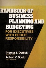 HANDBOOK OF BUSINESS PLANNING AND BUDGETING FOR EXECUTIVES WITH PROFIT RESPONSIBILITY