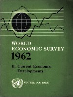 WORLD ECONOMIC SURVEY 1962:2.CURRENT ECONOMIC DEVELOPMENTS