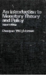 AN INTRODUCTION TO MONETARY THEORY AND POLICY THIED EDITION