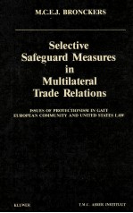 SELECTIVE SAFEGUARD MEASURES IN MULTILATERAL TRADE RELATIONS