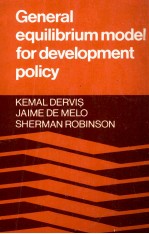 GENERAL EQUILIBRIUM MODELS FOR DEVELOPMENT POLICY