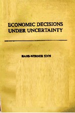 ECONOMIC DECISIONS UNDER UNCERTAINTY