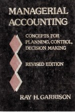 MANAGERIAL ACCOUNTING CONCEPTS FOR PLANNING