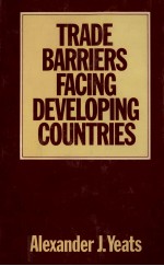 TRADE BARRIERS FACING DEVELOPING COUNTRIES