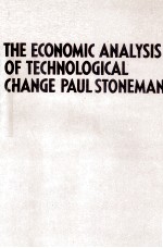 THE ECONOMIC ANALYSIS OF TECHNOLOGICAL CHANGE