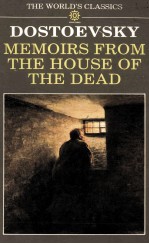 FEDOR DOSTOEVSKY MEMOIRS FROM THE HOUSE OF THE DEAD